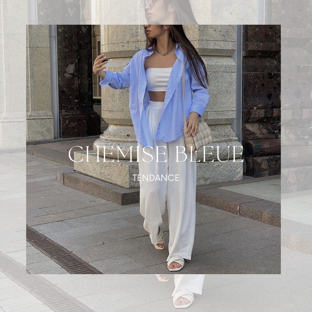 Tendance : la chemise bleue