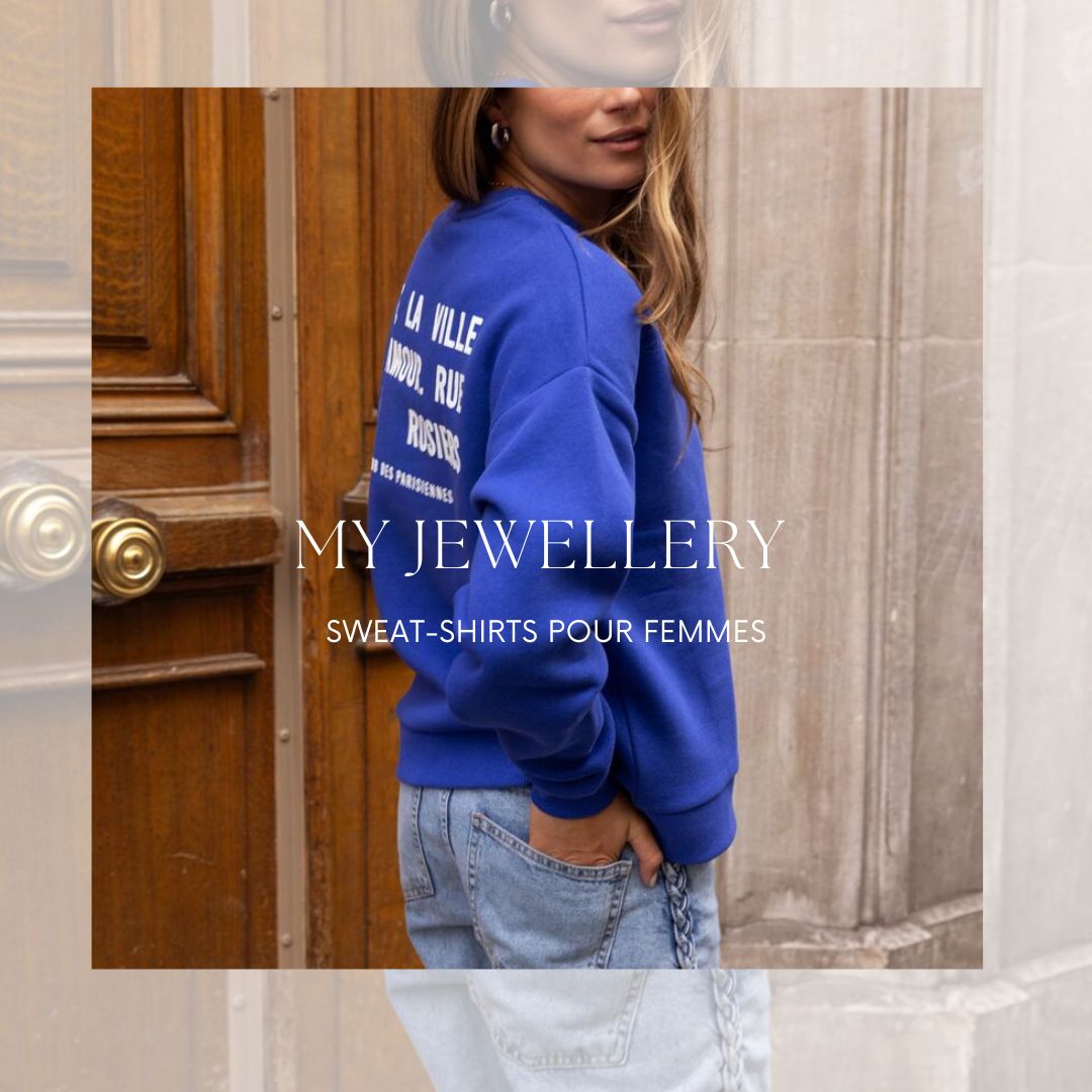 My Jewellery : sweats pour femmes