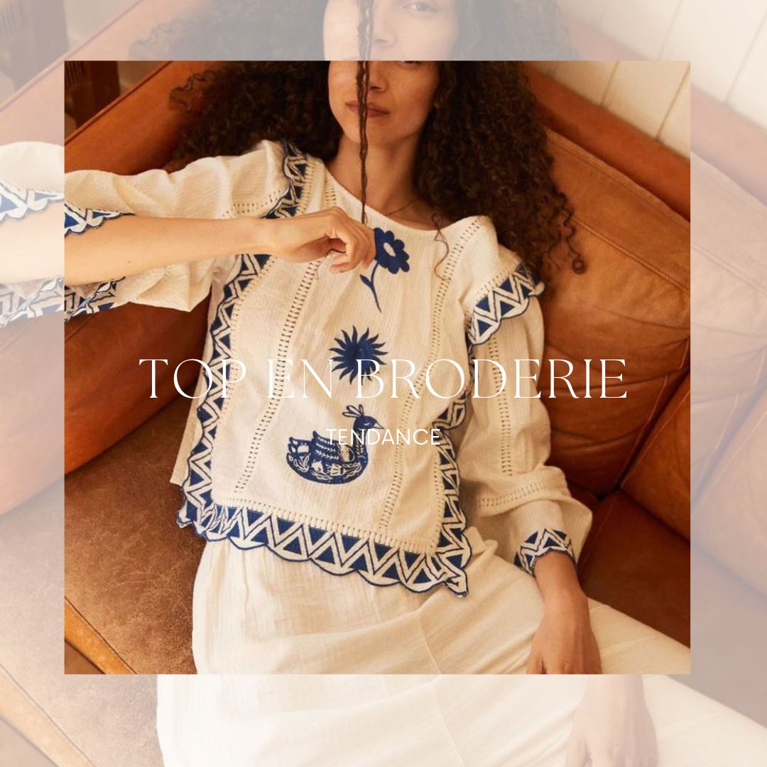 Tendance : top en broderie