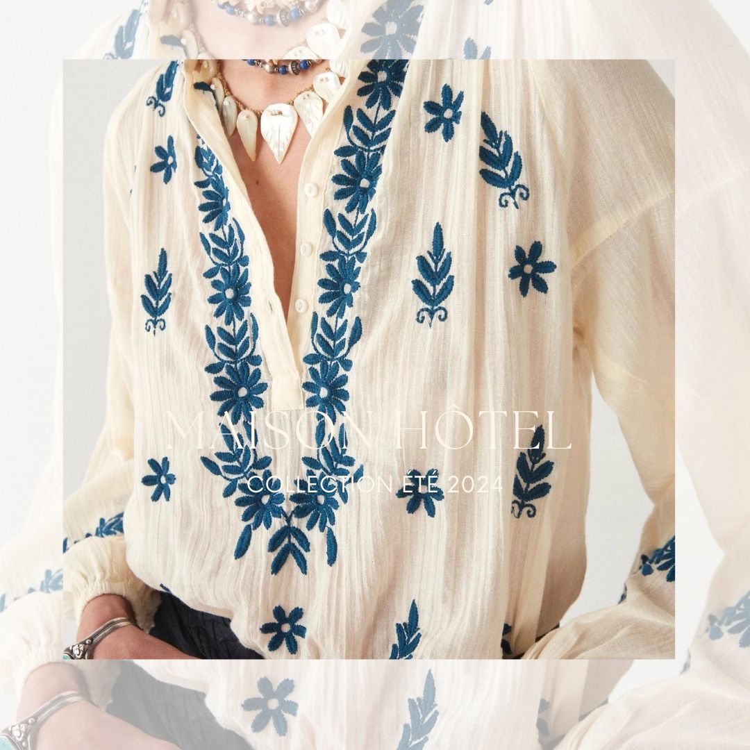 Collection été Maison Hôtel