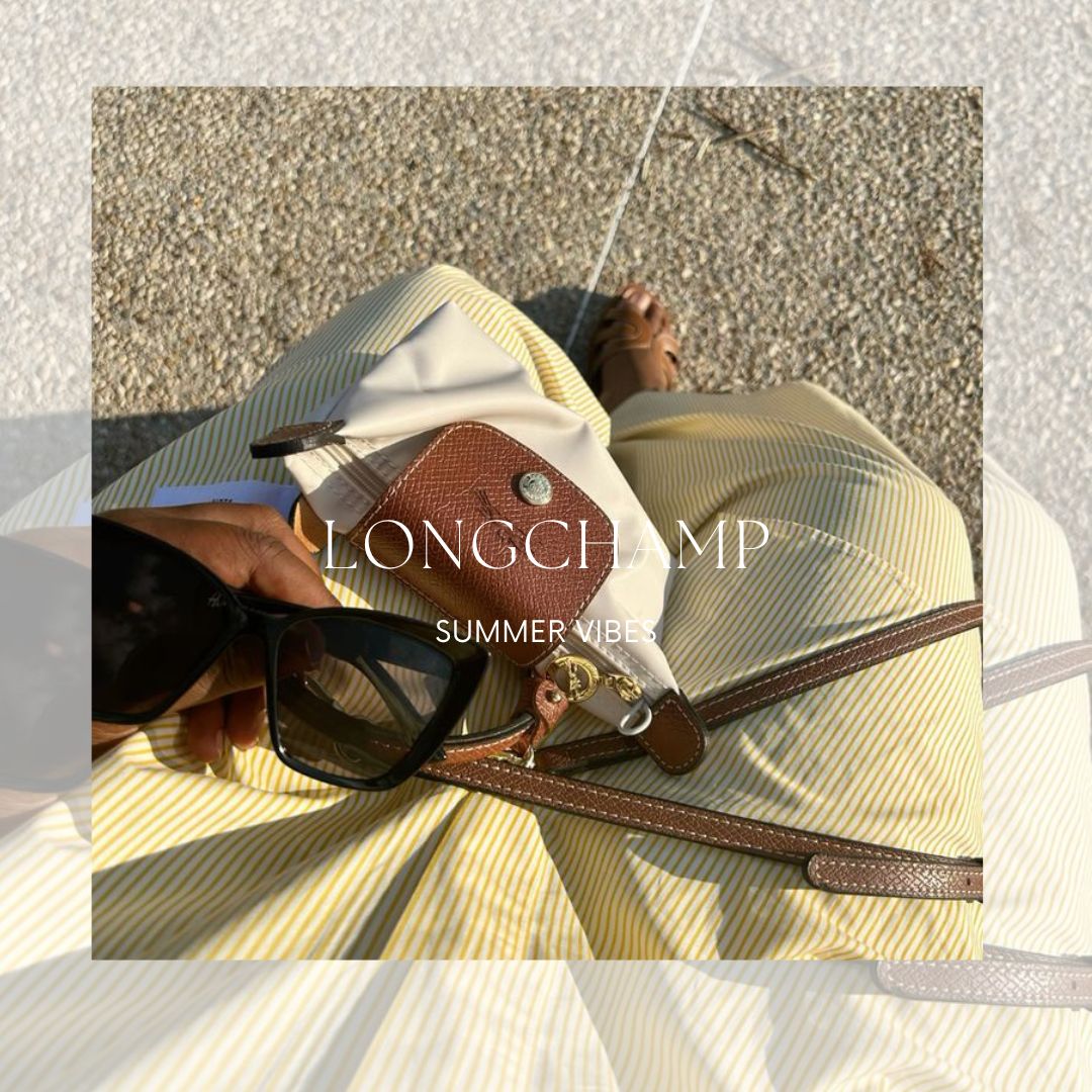 Summer vibes avec Longchamp